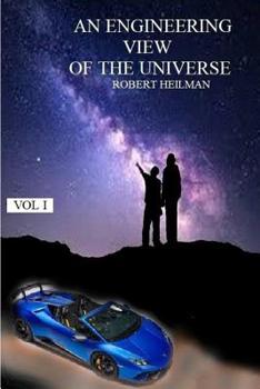 Paperback An Engineering View of the Universe Vol I Book