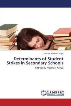 Paperback Determinants of Student Strikes in Secondary Schools Book