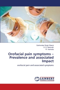 Orofacial pain symptoms – Prevalence and associated Impact: orofacial pain and associated symptoms
