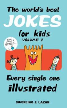 Paperback The World's Best Jokes for Kids, Volume 2: Every Single One Illustrated Book