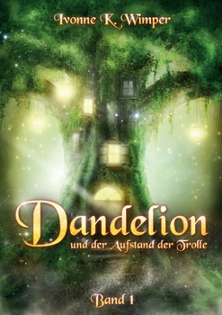 Paperback Dandelion und der Aufstand der Trolle [German] Book