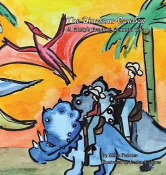 Hardcover The Dinosaur Cowboy Book