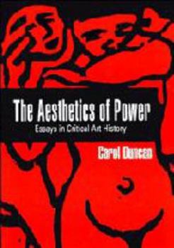 Paperback The Aesthetics of Power: Essays in the Critical History of Art Book