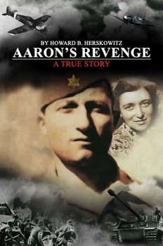 Aaron's Revenge: A True Story