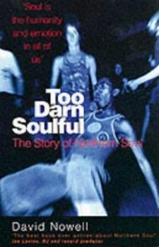 Too Darn Soulful: The Story of Northern Soul