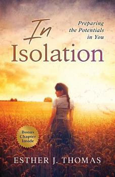 Paperback In Isolation: Preparing the Potentials in You Book