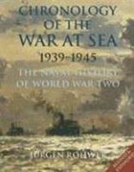Hardcover Chronology of the War at Sea 1939-1945: The Naval History of World War Two Book