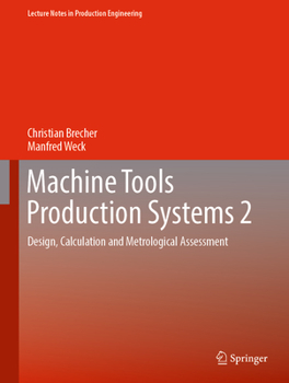 Hardcover Machine Tools Production Systems 2: Design, Calculation and Metrological Assessment Book