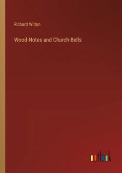 Paperback Wood-Notes and Church-Bells Book