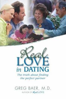 Paperback Real Love in Dating: The Truth About Finding The Perfect Partner Book