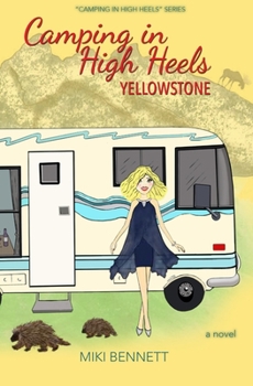 Paperback Camping in High Heels: Yellowstone Book