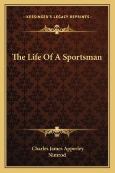 Paperback The Life Of A Sportsman Book