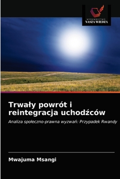 Paperback Trwaly powrót i reintegracja uchodźców [Polish] Book