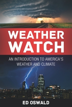 Paperback Weather Watch: An Introduction to America's Weather and Climate Book