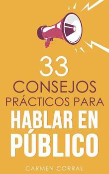 Paperback 33 consejos prácticos para HABLAR EN PÚBLICO [Spanish] Book