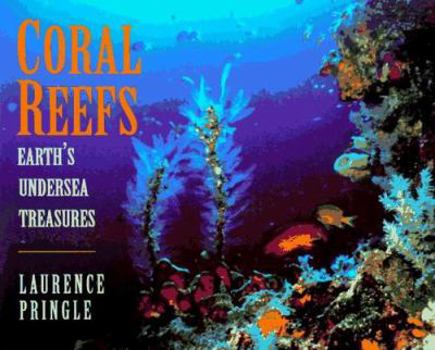 Hardcover Coral Reefs: Earth's Undersea Treasures Book