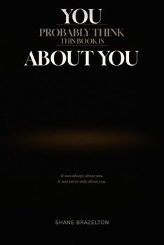 Paperback You Probably Think This Book Is About You Book