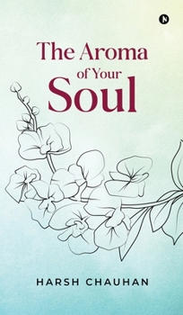 Hardcover The Aroma of Your Soul Book