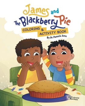 James and the Blackberry Pie Coloring and Activity Book