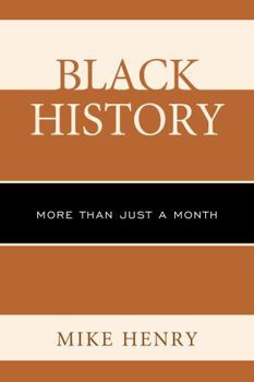 Paperback Black History: More than Just a Month Book