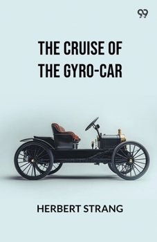 The Cruise Of The Gyro-Car