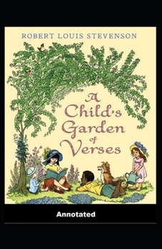 A Child's Garden of Verses; illustrated