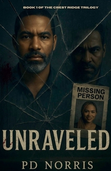 Unraveled: Book 1 of The Crest Ridge Trilogy