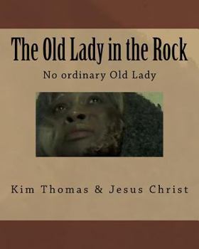 Paperback The Old Lady in the Rock: The Old Lady in the Rock Book