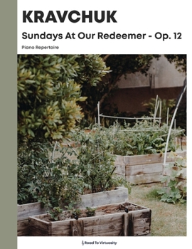 Paperback Sundays At Our Redeemer Op. 12: Piano Repertoire Book