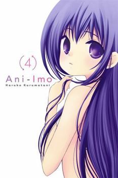 Ani-Imo, Vol. 4 - Book #4 of the Ani ga Imouto de Imouto ga Ani de.