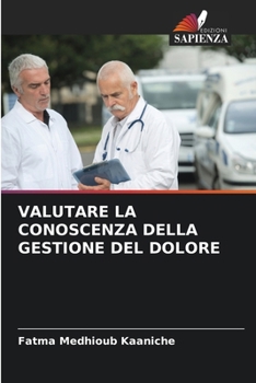 Paperback Valutare La Conoscenza Della Gestione del Dolore [Italian] Book
