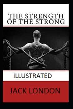 The Strength of the Strong Illustrated