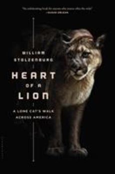 Hardcover Heart of a Lion: A Lone Cat's Walk Across America Book