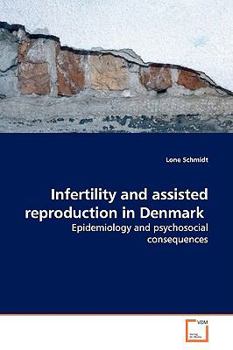 Paperback Infertility and assisted reproduction in Denmark Book