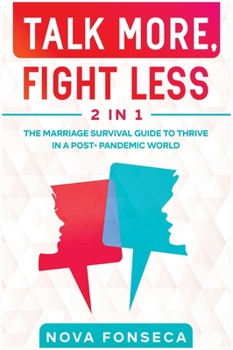 Hardcover Talk More, Fight Less [2 in 1]: The Marriage Survival Guide to Thrive in a Post- Pandemic World Book