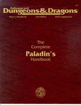 The Complete Paladin's Handbook (Advanced Dungeons & Dragons, 2nd Edition) - Book  of the Player's Handbook Rules Supplement