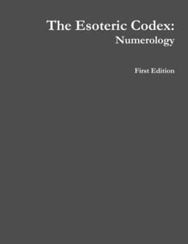 The Esoteric Codex: Numerology