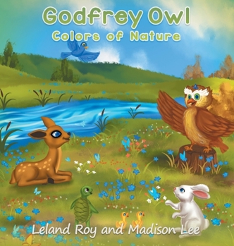 Hardcover Godfrey Owl: Colors of Nature Book