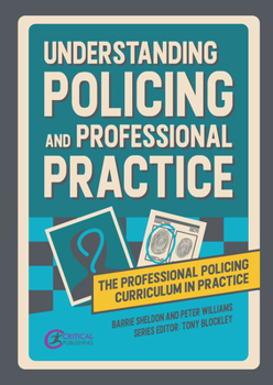 Paperback Understanding Policing and Professional Practice Book