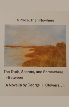 Paperback A Place, Then Nowhere Book