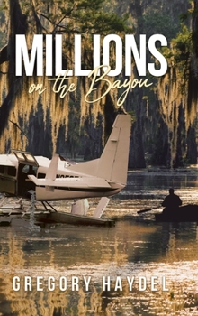 Hardcover Millions on the Bayou Book
