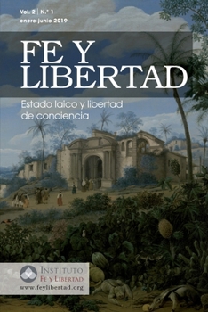 Paperback Fe y Libertad, Vol. 2, No. 1: Estado laico y libertad de conciencia [Spanish] Book