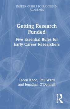 Hardcover Getting Research Funded: Five Essential Rules for Early Career Researchers Book