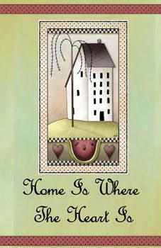 Paperback Home Is Where the Heart Is Book