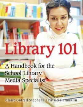 Paperback Library 101: A Handbook for the School Library Media Specialist Book