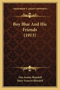 Paperback Boy Blue And His Friends (1913) Book