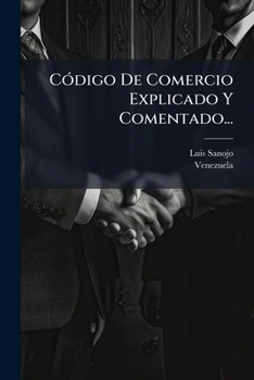 Paperback Código De Comercio Explicado Y Comentado... [Spanish] Book