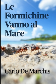 Paperback Le formichine vanno al mare [Italian] Book