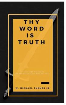 Paperback Thy Word is Truth Book
