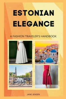 Paperback Estonian Elegance: A Fashion Traveler's Handbook Book